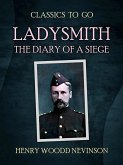 Ladysmith The Diary Of A Siege (eBook, ePUB)