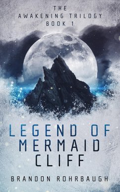 Cover Legend of Mermaid Cliff (The Awakening Trilogy, #1) (eBook, ePUB)