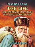 The Life and Adventures of Santa Claus and A Kidnpped Santa Claus (eBook, ePUB)