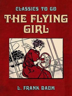 The Flying Girl (eBook, ePUB) - Baum, L. Frank