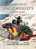 Uncle Wiggily's Auto Sled (eBook, ePUB)