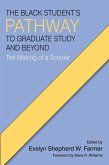 The Black Student's Pathway to Graduate Study and Beyond (eBook, PDF)