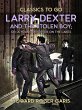 Larry Dexter And The Stolen Boy, Or A... - Bild 1
