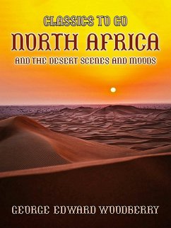 Cover North Africa and the Desert Scenes and Moods (eBook, ePUB)
