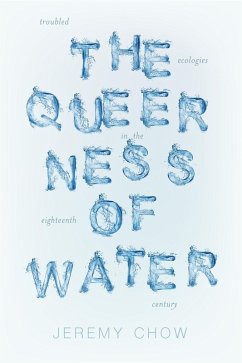 The Queerness of Water (eBook, ePUB) - Chow, Jeremy