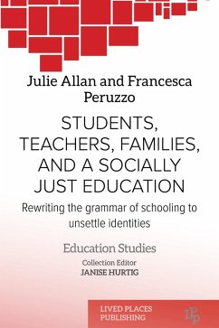 Students, Teachers, Families, and a Socially Just Education (eBook, ePUB) - Allan, Julie; Peruzzo, Francesca