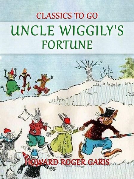 Uncle Wiggily's Fortune (eBook, ePUB) Uncle Wiggily's Fortune (eBook, ePUB)