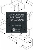 Cryptography for Payment Professionals (eBook, ePUB)