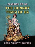 The Hungry Tiger of Oz (eBook, ePUB)