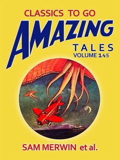 Amazing Tales Volume 145 (eBook, ePUB) - Merwin, Sam