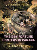 The Boy Fortune Hunters in Panama (eBook, ePUB)