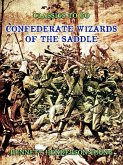 Confederate Wizards of the Saddle (eBook, ePUB)