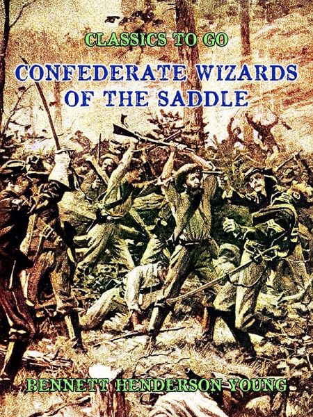 Confederate Wizards of the Saddle (eBook, ePUB) Confederate Wizards of the Saddle (eBook, ePUB)