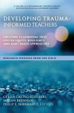 Developing Trauma-Informed Teachers (eBook, PDF)