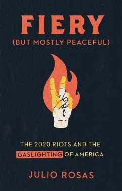 Fiery But Mostly Peaceful (eBook, ePUB) - Rosas, Julio