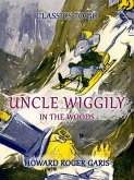 Uncle Wiggily In The Woods (eBook, ePUB)