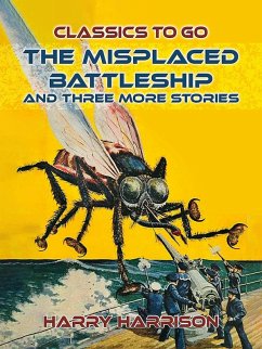 Cover The Misplaced Battleship and three more Stories (eBook, ePUB)