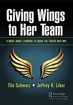 Giving Wings to Her Team (eBook, PDF) - Schwarz, Tilo; Liker, Jeffrey K.