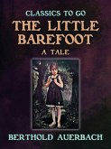 The Little Barefoot A Tale by Berthold Auerbach (eBook, ePUB)
