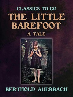 Cover The Little Barefoot A Tale by Berthold Auerbach (eBook, ePUB)