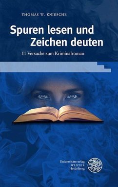 Spuren lesen und Zeichen deuten - Kniesche, Thomas W.