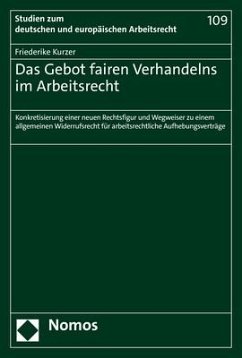 Das Gebot fairen Verhandelns im Arbeitsrecht - Kurzer, Friederike