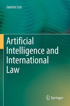 Artificial Intelligence and International Law - Lee, Jaemin
