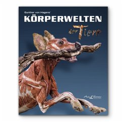 KÖRPERWELTEN der Tiere - Hagens, Gunther von