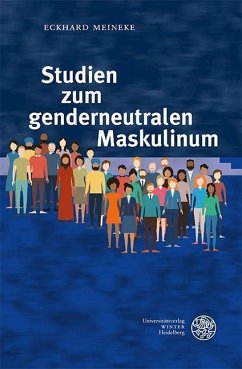 Studien zum genderneutralen Maskulinum - Meineke, Eckhard