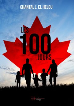 Les 100 jours (eBook, ePUB) - El Helou, Chantal