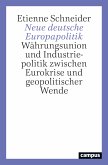 Neue deutsche Europapolitik (eBook, ePUB)