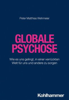 Globale Psychose - Wehmeier, Peter Matthias