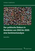 Der politische Diskurs in Rumänien von 1945 bis 2020: eine Sentimentanalyse