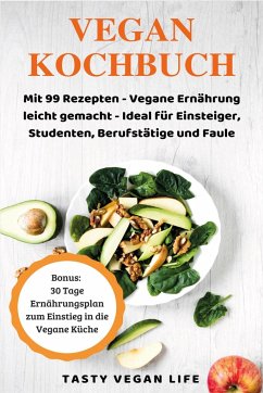 Das Vegan Kochbuch - Tasty Vegan Life