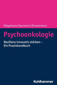 Psychoonkologie - Diegelmann, Christa;Isermann, Margarete;Zimmermann, Tanja