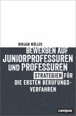 Bewerben auf Juniorprofessuren und Professuren (eBook, PDF)