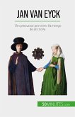 Jan Van Eyck (eBook, ePUB)