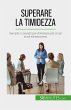 Superare la timidezza (eBook, ePUB) - Bild 1