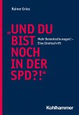 &quote;Und Du bist noch in der SPD?!&quote;