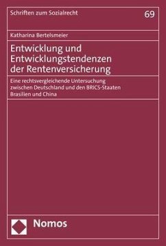 Entwicklung und Entwicklungstendenzen der Rentenversicherung - Bertelsmeier, Katharina