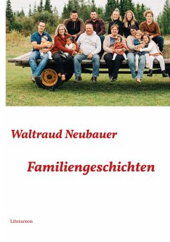 Familiengeschichten - Neubauer, Waltraud