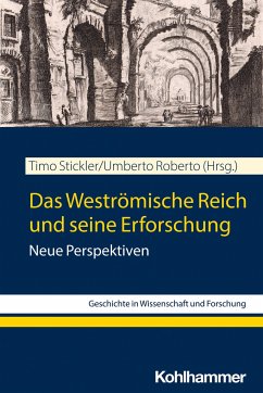 Das Weströmische Reich und seine Erforschung