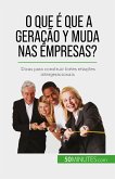 O que é que a Geração Y muda nas empresas? (eBook, ePUB)