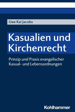 Kasualien und Kirchenrecht - Jacobs, Uwe Kai