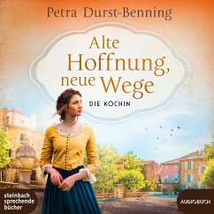Alte Hoffnung, neue Wege / Die Köchin Bd.2 - Durst-Benning, Petra