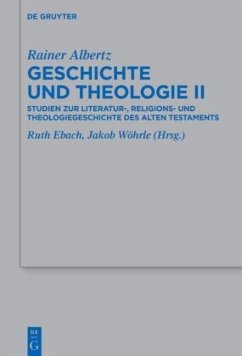 Geschichte und Theologie II - Albertz, Rainer