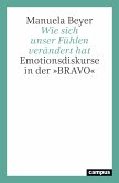 Wie sich unser Fühlen verändert hat (eBook, ePUB)