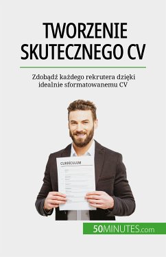 Tworzenie skutecznego CV (eBook, ePUB) - Latour, Pierre