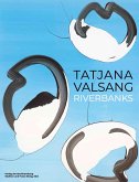 Tatjana Valsang. Riverbanks
