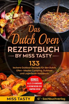 Das Dutch Oven Rezeptbuch - Miss Tasty